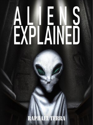 cover image of Aliens Explained